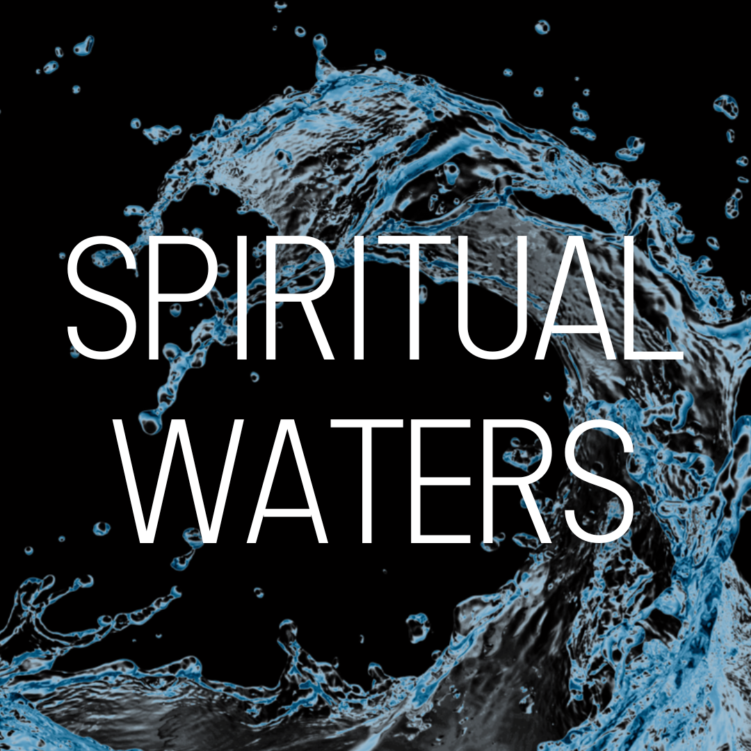 Spiritual Waters